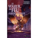 Le Voleur De Feu Contre-attaque T.3 - Terry Deary