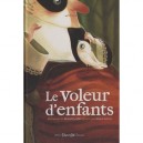 Le Voleur D'enfants - Michael Escoffier , Clement Lefevre