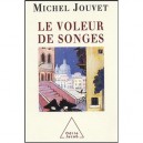 Le Voleur De Songes - Michel Jouvet