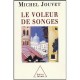 Le Voleur De Songes - Michel Jouvet