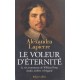 Le Voleur D'eternite , La Vie Aventureuse De William Petty, Erudit, Esthete Et Brigand - Alexandra Lapierre