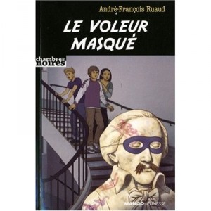 Le Voleur Masque - Andre-francois Ruaud