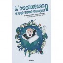 L'evolution... C'est Tout Simple ! - Louis-marie Bobay , Florian Douam