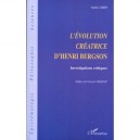 L'evolution Creatrice D'henri Bergson , Investigations Critiques - Yvette Corny