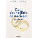 Abc Des Nullites De Mariages Catholiques - Jacques Vernay , Benedicte Draillard