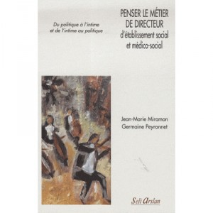 Devenir Directeur D'un Etablissement Social Et Medico-social Du Politique - Miramon...