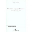 L'evolution Du Progres Technique , A L'aube Du Nouveau Siecle - Claude Gormand