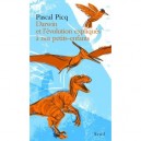 Darwin Et L'evolution Expliquee A Nos Petits-enfants - Pascal Picq