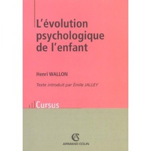 L'evolution Psychologique De L'enfant , 11e Edition - Henri Wallon