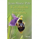 L'evolution Vue Par Un Botaniste - Jean-marie Pelt