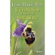 L'evolution Vue Par Un Botaniste - Jean-marie Pelt