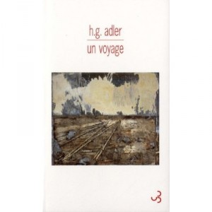 Un Voyage - Hans Gunther Adler