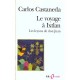 Le Voyage A Ixtlan - Carlos Castaneda