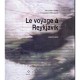 Le Voyage A Reykjavik - Emmanuel Hocquard , Alexandre Delay