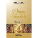Le Voyage A Shambhalla , Un Pelerinage Vers Soi - Daniel Meurois-givaudan , Anne Meurois-givaudan