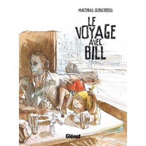 Le Voyage Avec Bill - Matthias Schultheiss