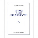 Le Voyage Avec Deux Enfants - Herve Guibert