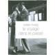 Le Voyage Dans Le Passe - Stefan Zweig
