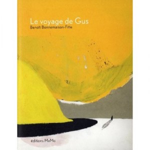 Le Voyage De Gus - Benoit Bonnemaison-fitte