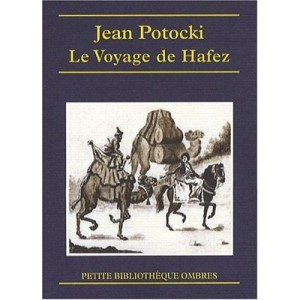 Le Voyage De Hafez - Jean Potocki