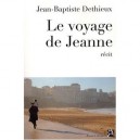 Le Voyage De Jeanne - Jean-baptiste Dethieux