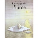Le Voyage De La Plume - Hans De Beer