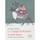 Le Voyage De Kaouto Le Petit Renne - Jan-magnus Bruheim , Reidar Johan Berle