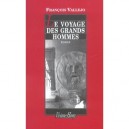 Le Voyage Des Grands Hommes - Francois Vallejo