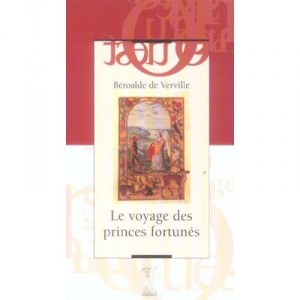 Le Voyage Des Princes Fortunes - Beroalde De Verville