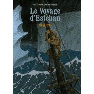 Le Voyage D'esteban T.2 , Traques - Matthieu Bonhomme