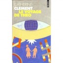 Le Voyage De Theo - Catherine Clement
