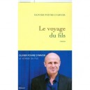 Le Voyage Du Fils - Olivier Poivre D'arvor