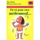 Par Ou Passe Mon Medicament... - Eric Ezan , Marine Ludin