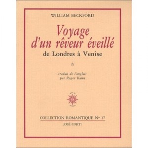 Le Voyage D'un Reveur , Eveille T.1 - William Beckford