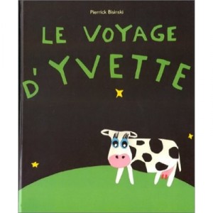 Le Voyage D'yvette - Pierrick Bisinski