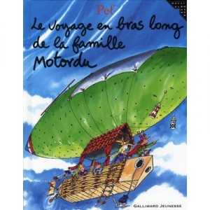 Le Voyage En Bras Long De La Famille Motordu - Pef