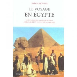 Le Voyage En Egypte - Sarga Moussa