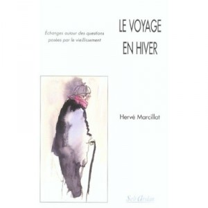 Le Voyage En Hiver , Echange Autour Des Questions De Vieillissement - Marcillat
