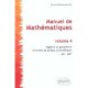 Manuel De Mathematiques T.4 , Algebre Et Geometrie , Prepas Scientifiques 2eme Annee Mp-mp - Gerard Debeaumarche