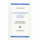 Le Voyage En Pirogue Ou La Piece Du Film De La Guerre - Peter Handke