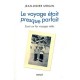 Le Voyage Etait Presque Parfait , Essai Sur Les Voyages Rates - Jean-didier Urbain