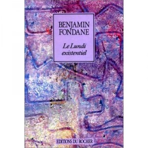 Le Lundi Existentiel - Benjamin Fondane