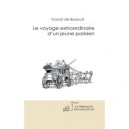 Le Voyage Extraordinaire D'un Jeune Parisien - Franck De Beauce