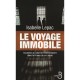 Le Voyage Immobile , Incursion Au Coeur De L'enfermement Dans La France Du Xxi Siecle - Isabelle Lepac