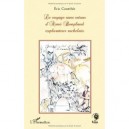 Le Voyage Sans Retour D'aime Bonpland Explorateur Rochelais - Eric Courthes