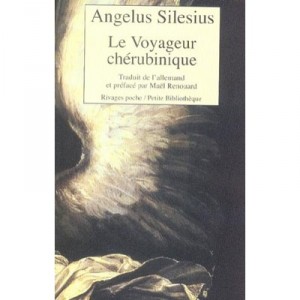 Le Voyageur Cherubinique - Angelus Silesius