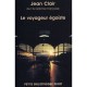 Le Voyageur Egoiste - Jean Clair