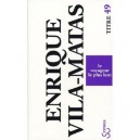 Le Voyageur Le Plus Lent - Enrique Vila-matas