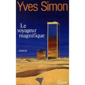 Le Voyageur Magnifique - Yves Simon