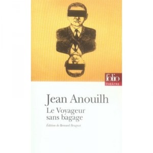 Le Voyageur Sans Bagage - Jean Anouilh